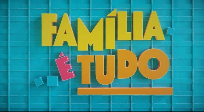 Família é Tudo